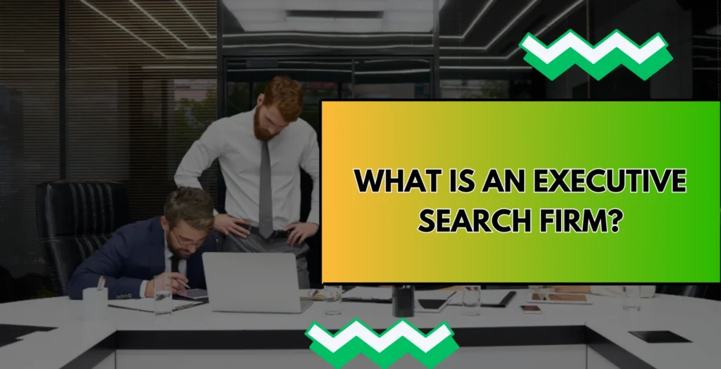 What is an executive search firm