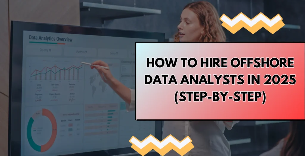 Image showing How to Hire Offshore Data Analysts in 2025 (step-by-step)